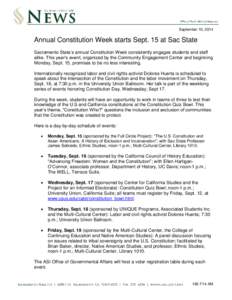 September 10, 2014  Annual Constitution Week starts Sept. 15 at Sac State Sacramento State’s annual Constitution Week consistently engages students and staff alike. This year’s event, organized by the Community Engag