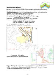 Weeting Village Hall Report On 5 June 2011 Archaeology RheeSearch Group carried out magnetometry and resistivity surveys on this site. Members participating: Pat Davies, Brian Bridgland, Bruce Milner, Liz Livingstone, Ia