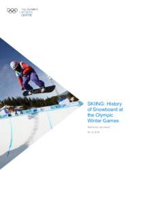 SKIING: History of Snowboard at the Olympic Games