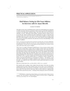 PRACTICAL APPLICATION International Journal of Sport Nutrition and Exercise Metabolism, 2005, 15, [removed] © 2005 Human Kinetics Publishers, Inc. Fluid Balance Testing for Elite Team Athletes: An Interview with Dr. Susan