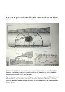 Corazze in ghisa indurita GRUSON spessore frontale 48 cm.  Effetti di un bombardamento di prova sulla corazza e sezione + pianta della stessa, il Forte Monte Maso disponeva di 6 casamatte corazzate di questo tipo affianc