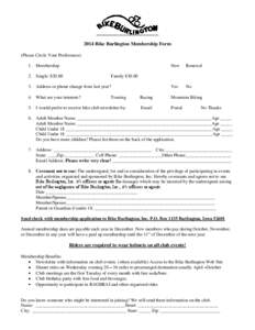 2014 Bike Burlington Membership Form (Please Circle Your Preferences) 1. Membership 2. Single: $[removed]New