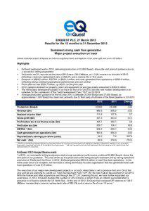 ENQUEST PLC, 27 March 2013 Results for the 12 months to 31 December 2012 Sustained strong cash flow generation