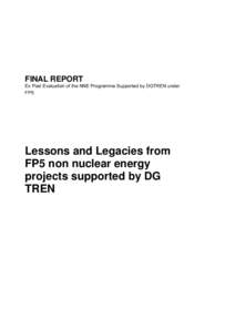 FINAL REPORT Ex Post Evaluation of the NNE Programme Supported by DGTREN under FP5 Lessons and Legacies from FP5 non nuclear energy