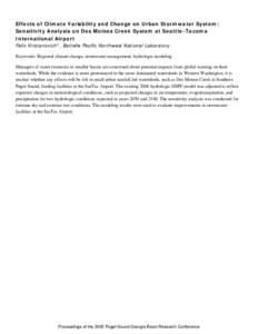 BACK Effects of Climate Variability and Change on Urban Stormwater System: Sensitivity Analysis on Des Moines Creek System at Seattle -Tacoma International Airport Felix Kristanovich*, Battelle Pacific Northwest National