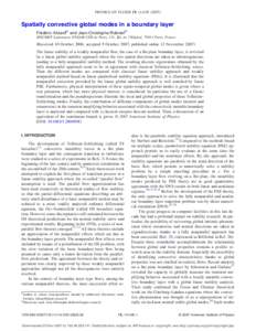 PHYSICS OF FLUIDS 19, 114105 共2007兲  Spatially convective global modes in a boundary layer Frédéric Alizarda兲 and Jean-Christophe Robinetb兲 SINUMEF Laboratory ENSAM CER de Paris, 151, Bd. de l’Hôpital, 75013