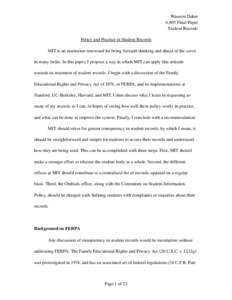 Waseem Daher 6.805 Final Paper Student Records Policy and Practice in Student Records MIT is an institution renowned for being forward­thinking and ahead of the curve  in many fields. In this 