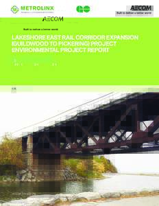 LAKESHORE EAST RAIL CORRIDOR EXPANSION �GUILDWOOD TO PICKERING� PROJECT ENVIRONMENTAL PROJECT REPORT VOLUME 2 APPENDICES  VOLUME 3