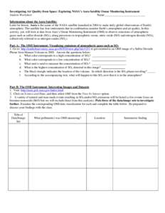 Investigating Air Quality from Space: Exploring NASA’s Aura Satellite Ozone Monitoring Instrument Student Worksheet Name:___________________________ Information about the Aura Satellite: Latin for breeze, Aura is the n