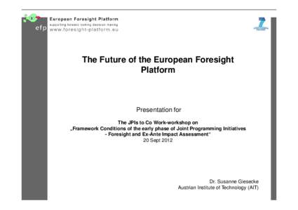 Microsoft PowerPoint - 5. EFPlataform beyond 2012_S. Giesecke.pptx