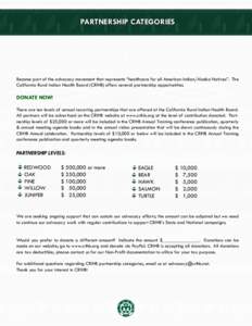 PARTNERSHIP CATEGORIES  Become part of the advocacy movement that represents “healthcare for all American Indian/Alaska Natives”. The California Rural Indian Health Board (CRIHB) offers several partnership opportunit