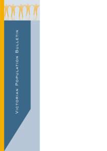 V i c t o r i a n P o p u l at i o n B u l l e t i n  POPULATION CHANGE – 1991 – 96