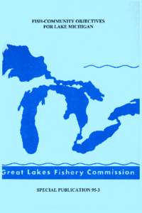 FISH-COMMUNITY OBJECTIVES FOR LAKE MICHIGAN Randy L. Eshenroder Great Lakes Fishery Commission[removed]Commonwealth Blvd., Suite 209 Ann Arbor, MI[removed]