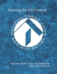 National Credit Union Administration / National Credit Union Share Insurance Fund / Credit union / Corporate credit union / NCUA Corporate Stabilization Program / Hawaii State Federal Credit Union / Bank regulation in the United States / Independent agencies of the United States government / Banking in the United States
