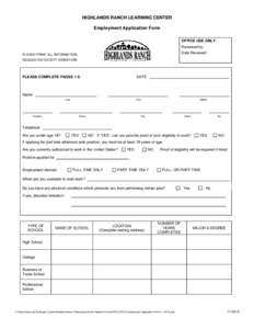 HIGHLANDS RANCH LEARNING CENTER Employment Application Form OFFICE USE ONLY: Reviewed by: Date Received: