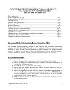 PRINCE WILLIAM SOUND COMMUNITY COLLEGE (PWSCC) ACADEMIC REVIEW COMMITTEE (ARC) POLICY AND PROCEDURES Table of Contents: Purpose and Role of the ARC ........................................................................