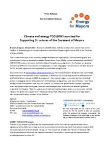 Press Release For Immediate Release Climate and energy TOOLBOX launched for Supporting Structures of the Covenant of Mayors Brussels, Belgium, 14 April 2011 – During the EUSEW 2011, ICLEI Europe launched a brand new on