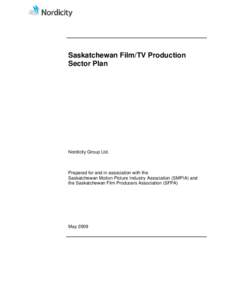 Microsoft Word - Sask FilmTV Production Sector Plan _May 21_