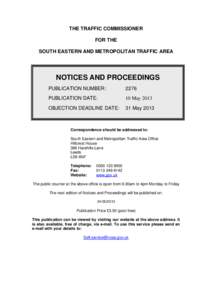 THE TRAFFIC COMMISSIONER FOR THE SOUTH EASTERN AND METROPOLITAN TRAFFIC AREA NOTICES AND PROCEEDINGS PUBLICATION NUMBER: