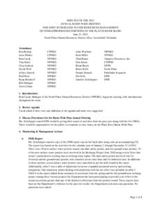 MINUTES OF THE 2012 ANNUAL BASIN-WIDE MEETING FOR JOINT INTEGRATED WATER RESOURCES MANAGEMENT OF OVERAPPROPRIATED PORTIONS OF THE PLATTE RIVER BASIN June 21, 2012 North Platte Natural Resources District office, Scottsblu