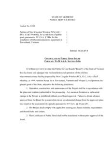 8380 Certificate of Public Good STATE OF VERMONT PUBLIC SERVICE BOARD Docket No[removed]Petition of New Cingular Wireless PCS, LLC, d/b/a AT&T Mobility, for a certificate of public