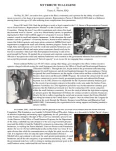 MY TRIBUTE TO A LEGEND by Tracey L. Pinson, ESQ On May 28, 2007, our nation lost a giant in the Black community and a pioneer for the ability of small businesses to receive a fair share of government contracts. Represent
