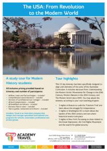 The USA: From Revolution to the Modern World A study tour for Modern History students All inclusive pricing provided based on