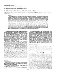 Limnol. Oceanogr., 40(S), 1995, [removed], by the American Society of Limnology and Oceanography, Inc. In situ measurements of seawater pC0, AI. D. DeGrandpre, T. R. Hammar, S. P. Smith, and F. L. Sayles Department 