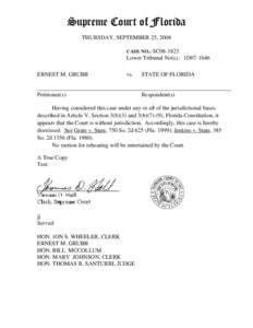 Supreme Court of Florida THURSDAY, SEPTEMBER 25, 2008 CASE NO.: SC08-1823 Lower Tribunal No(s).: 1D07-1646 ERNEST M. GRUBB