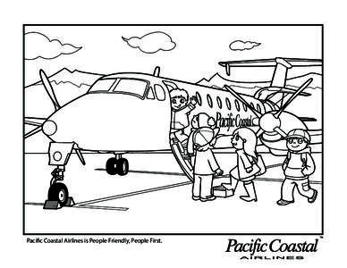 Pacific Coastal Airlines is People Friendly, People First.   