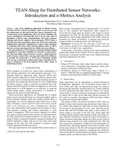 TEAN-Sleep for Distributed Sensor Networks: Introduction and α-Metrics Analysis Manikanden Balakrishnan, Eric E. Johnson and Hong Huang New Mexico State University Abstract – One of the significant applications of Wir