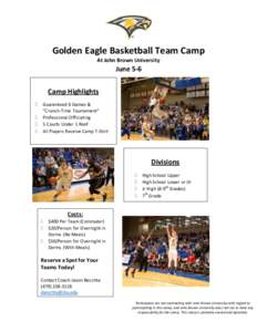 Golden Eagle Basketball Team Camp At John Brown University June 5-6 Camp Highlights 