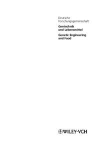 Deutsche Forschungsgemeinschaft Gentechnik und Lebensmittel Genetic Engineering and Food