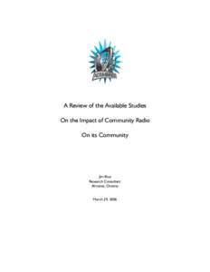 A Review of the Available Studies On the Impact of Community Radio On its Community Jim Riva Research Consultant