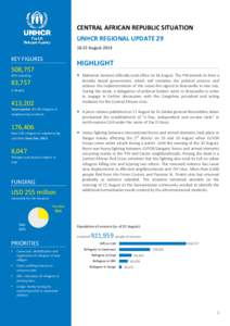 CENTRAL AFRICAN REPUBLIC SITUATION UNHCR REGIONAL UPDATE[removed]August 2014 KEY FIGURES