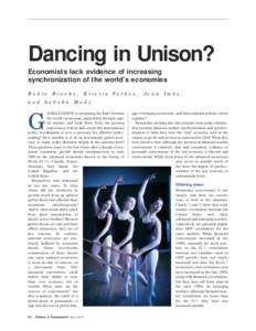 Dancing in Unison? - Finance & Development - JuneRobin Brooks, Kristin Forbes, Jean Imbs, and Ashoka Mody.
