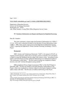 June 7, 2011 VIA E-MAIL ([removed]) and U.S. MAIL (CERTIFIED DELIVERY) Department of Homeland Security Science and Technology Directorate Washington, D.C[removed]Attn: Diane Saunders, Acting FOIA Officer/Requester Se