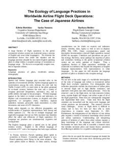 The Ecology of Language Practices in Worldwide Airline Flight Deck Operations: The Case of Japanese Airlines Barbara Holder Flight Deck Concept Center Boeing Commercial Airplanes