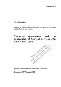 Accountancy / Corporate governance / Audit committee / Committees / Directive on services in the internal market / Frits Bolkestein / Audit / Public Company Accounting Oversight Board / Corporate governance in the United Kingdom / Auditing / Business / Corporations law