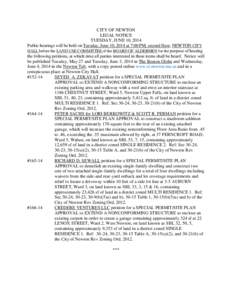 CITY OF NEWTON LEGAL NOTICE TUESDAY, JUNE 10, 2014 Public hearings will be held on Tuesday, June 10, 2014 at 7:00 PM, second floor, NEWTON CITY HALL before the LAND USE COMMITTEE of the BOARD OF ALDERMEN for the purpose 