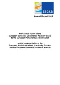 Report[removed]Annual Report 2013 Fifth annual report by the European Statistical Governance Advisory Board