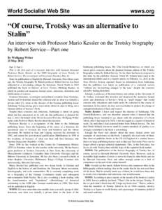 World Socialist Web Site  wsws.org “Of course, Trotsky was an alternative to Stalin”