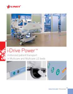 i-Drive Power ™  motorized patient transport in Multicare and Multicare LE beds  HEALTHCARE PROGRAM