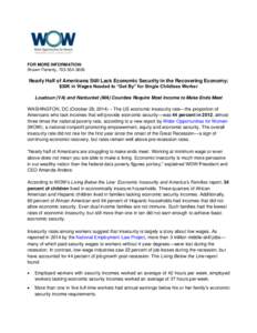 FOR MORE INFORMATION: Shawn Flaherty, [removed]Nearly Half of Americans Still Lack Economic Security in the Recovering Economy; $30K in Wages Needed to “Get By” for Single Childless Worker Loudoun (VA) and Nantuc