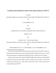 A detailed spectropolarimetric analysis of the planet hosting star WASP-12 L. Fossati Department of Physics and Astronomy, Open University, Walton Hall, Milton Keynes MK7 6AA, UK  and