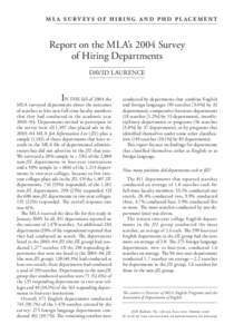 ML A SU RV E YS OF HIR ING A ND PHD PL ACE M EN T  Report on the MLA’s 2004 Survey of Hiring Departments David Laurence