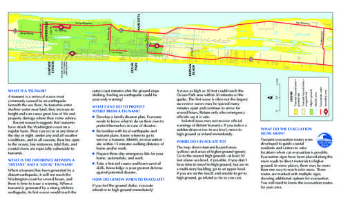 Vernon Ave  WHAT IS THE DIFFERENCE BETWEEN A ‘DISTANT’ AND A ‘LOCAL’ TSUNAMI? When a tsunami has been generated by a distant earthquake, it will not reach the