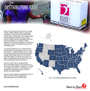 DISTRIBUTING CARE  One of the most important things we do is provide critically-needed medical supplies to people and communities. Heart to Heart International (HHI) receives large in-kind donations from medical supply