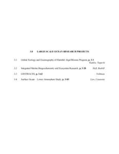 Fisheries / Biological oceanography / GEOHAB / Planktology / Algal bloom / Global Ocean Ecosystem Dynamics / Northwest Pacific Action Plan / Eutrophication / Ocean nourishment / Water / Aquatic ecology / Algae