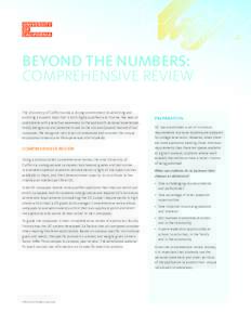 Beyond the numbers: Comprehensive Review The University of California has a strong commitment to admitting and enrolling a student body that is both highly qualified and diverse. We read all applications with a sensitive